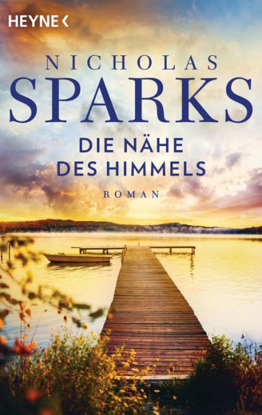 Die Nähe des Himmels: Roman