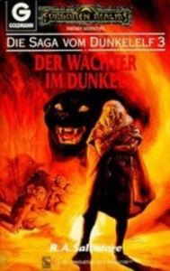 Title: Die Saga vom Dunkelelf 3: Der Wächter im Dunkel, Author: R. A. Salvatore