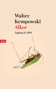 Title: Alkor: Tagebuch 1989, Author: Walter Kempowski