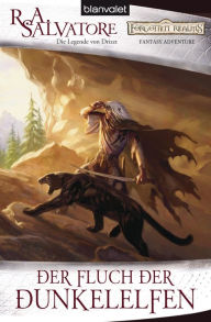 Title: Der Fluch der Dunkelelfen: Die Legende von Drizzt, Author: R. A. Salvatore