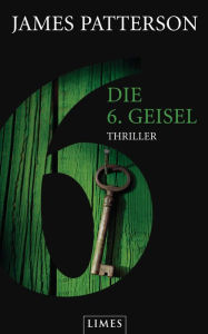 Title: Die 6. Geisel (The 6th Target), Author: James Patterson