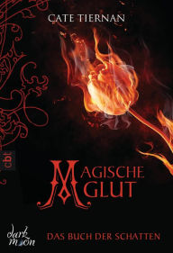 Title: Das Buch der Schatten - Magische Glut, Author: Cate Tiernan