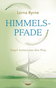 Title: Himmelspfade: Engel weisen uns den Weg, Author: Lorna Byrne