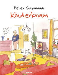 Title: Kinderkram, Author: Peter Gaymann