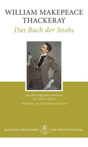 Title: Das Buch der Snobs, Author: William Makepeace Thackeray