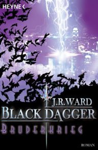 Title: Bruderkrieg: Black Dagger (Lover Eternal) (Part 2), Author: J. R. Ward