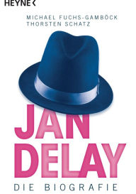 Title: Jan Delay: Die Biografie, Author: Michael Fuchs-Gamböck