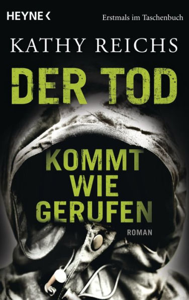 Der Tod kommt wie gerufen: Roman