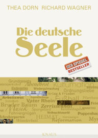 Title: Die deutsche Seele, Author: Thea Dorn