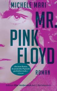 Title: Mr. Pink Floyd: Roman, Author: Michele Mari