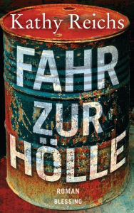 Title: Fahr zur Hölle, Author: Kathy Reichs