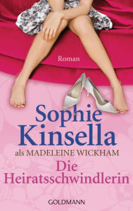 Title: Die Heiratsschwindlerin: Roman, Author: Sophie Kinsella