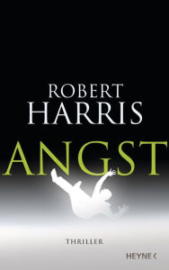 Title: Angst, Author: Robert Harris