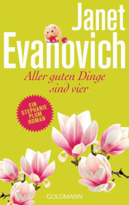 Title: Aller guten Dinge sind vier (Four to Score), Author: Janet Evanovich