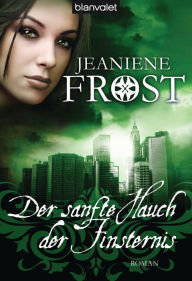Title: Der sanfte Hauch der Finsternis (Destined for an Early Grave), Author: Jeaniene Frost
