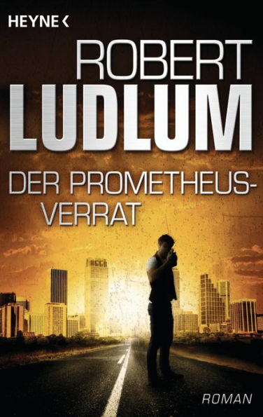 Der Prometheus-Verrat: Roman