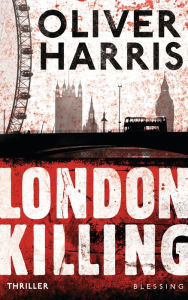 Title: London Killing, Author: Oliver Harris