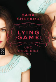 Title: LYING GAME - Und raus bist du, Author: Sara Shepard