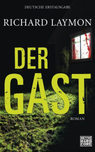 Title: Der Gast: Roman, Author: Richard Laymon