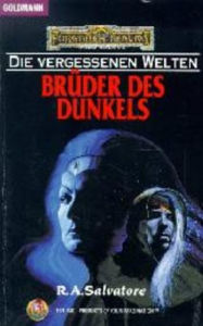 Title: Die vergessenen Welten 09: Brüder des Dunkels, Author: R. A. Salvatore