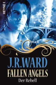 Title: Fallen Angels: Der Rebell (Envy) (German-language Edition), Author: J. R. Ward