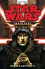 Schöpfer der Dunkelheit (Star Wars: Die Darth-Bane-Reihe 1)