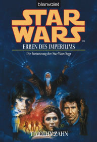 Title: Star Wars™ Erben des Imperiums, Author: Timothy Zahn