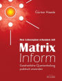 Den Lebensplan erkennen mit Matrix Inform: Ganzheitliche Quantenheilung praktisch anwenden