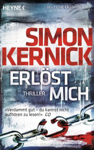 Title: Erlöst mich: Thriller, Author: Simon Kernick