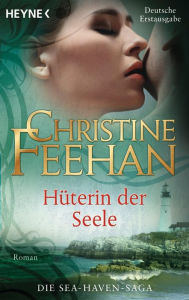Title: Hüterin der Seele -: Sea Haven 2, Author: Christine Feehan