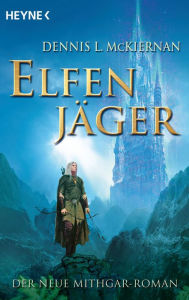 Title: Elfenjäger: Roman, Author: Dennis L. McKiernan