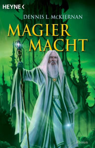 Title: Magiermacht: Roman, Author: Dennis L. McKiernan