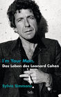 I'm Your Man. Das Leben des Leonard Cohen: (Erweiterte Ausgabe mit neuem Nachwort)