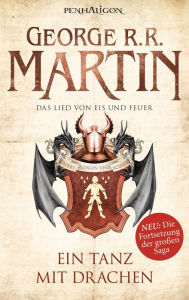 Title: Das Lied von Eis und Feuer 10: Ein Tanz mit Drachen, Author: George R. R. Martin