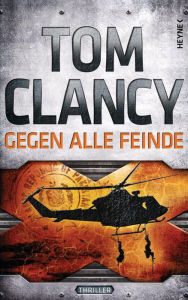 Title: Gegen alle Feinde, Author: Tom Clancy