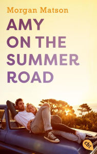 Title: Amy on the Summer Road, Author: Morgan Matson