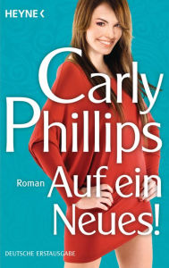 Title: Auf ein Neues! (Perfect Partners), Author: Carly Phillips