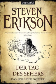 Title: Das Spiel der Götter (5): Der Tag des Sehers - Roman, Author: Steven Erikson