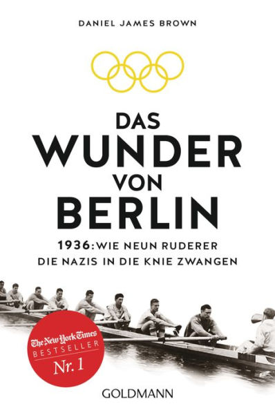 Das Wunder von Berlin: Wie neun Ruderer die Nazis in die Knie zwangen (The Boys in the Boat)