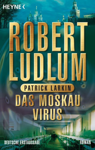 Das Moskau Virus: Roman