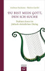 Du bist mein Gott, den ich suche: Psalmen lesen im jüdisch-christlichen Dialog