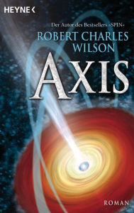 Title: Axis: Roman, Author: Robert Charles Wilson
