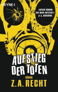 Title: Aufstieg der Toten: Roman, Author: Z. A. Recht