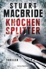 Knochensplitter: Thriller