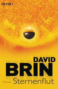 Title: Sternenflut: Roman, Author: David Brin