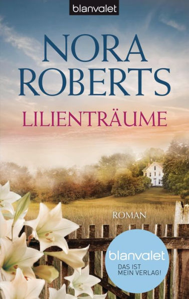 Lilienträume: Roman