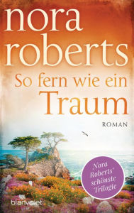 Title: So fern wie ein Traum: Roman, Author: Nora Roberts