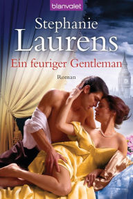 Title: Ein feuriger Gentleman (A Fine Passion), Author: Stephanie Laurens