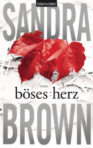 Title: Böses Herz: Thriller, Author: Sandra Brown