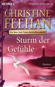 Title: Sturm der Gefühle: Roman, Author: Christine Feehan